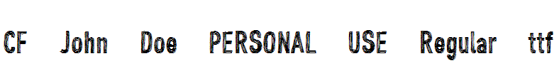 CF-John-Doe-PERSONAL-USE-Regular.ttf