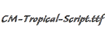 CM-Tropical-Script.ttf