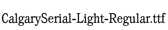 CalgarySerial-Light-Regular.ttf