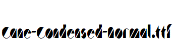 Cane-Condensed-Normal.ttf