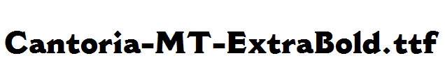 Cantoria-MT-ExtraBold.ttf