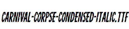 Carnival-Corpse-Condensed-Italic.ttf