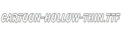 Cartoon-Hollow-Thin.ttf