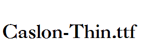 Caslon-Thin.ttf