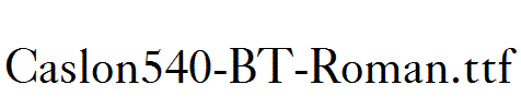 Caslon540-BT-Roman.ttf