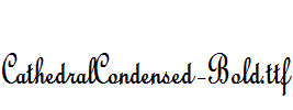 CathedralCondensed-Bold.ttf