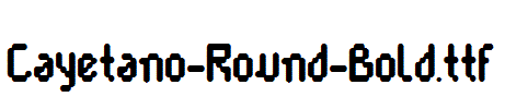 Cayetano-Round-Bold.ttf