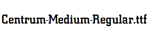 Centrum-Medium-Regular.ttf