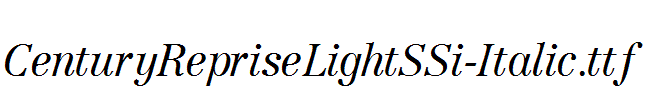 CenturyRepriseLightSSi-Italic.ttf