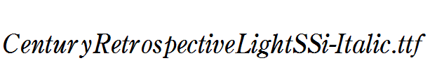 CenturyRetrospectiveLightSSi-Italic.ttf