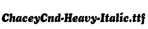 ChaceyCnd-Heavy-Italic.ttf