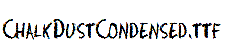 ChalkDustCondensed.ttf