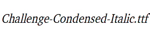 Challenge-Condensed-Italic.ttf
