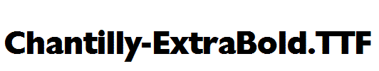 Chantilly-ExtraBold.ttf