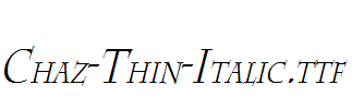 Chaz-Thin-Italic.ttf