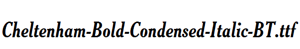 Cheltenham-Bold-Condensed-Italic-BT.ttf