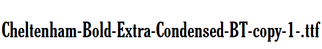 Cheltenham-Bold-Extra-Condensed-BT-copy-1-.ttf