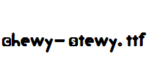 Chewy-Stewy.ttf