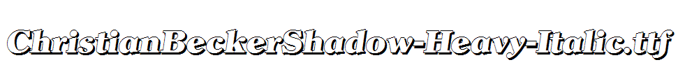 ChristianBeckerShadow-Heavy-Italic.ttf