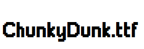 ChunkyDunk.ttf