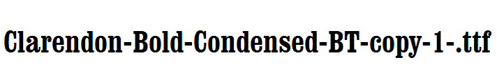 Clarendon-Bold-Condensed-BT-copy-1-.ttf