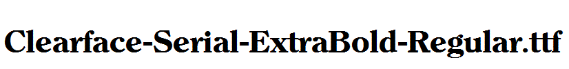 Clearface-Serial-ExtraBold-Regular.ttf