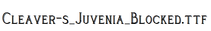 Cleaver-s_Juvenia_Blocked.ttf