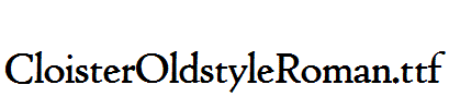 CloisterOldstyleRoman.ttf