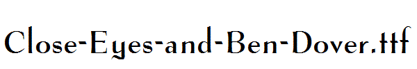Close-Eyes-and-Ben-Dover.ttf