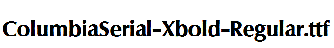 ColumbiaSerial-Xbold-Regular.ttf