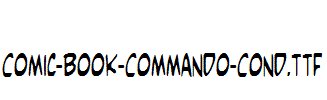 Comic-Book-Commando-Cond.ttf