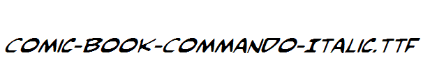 Comic-Book-Commando-Italic.ttf