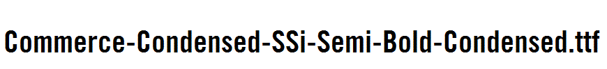 Commerce-Condensed-SSi-Semi-Bold-Condensed.ttf