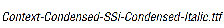 Context-Condensed-SSi-Condensed-Italic.ttf