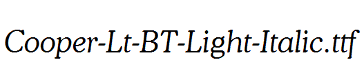 Cooper-Lt-BT-Light-Italic.ttf