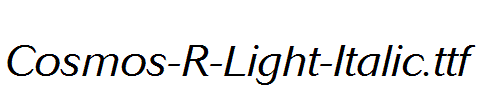 Cosmos-R-Light-Italic.ttf