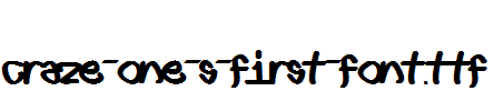 Craze-One-s-first-font.ttf