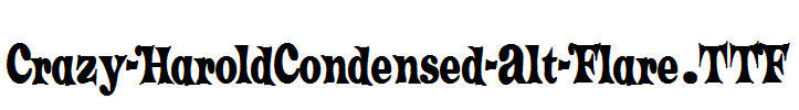 Crazy-HaroldCondensed-Alt-Flare.ttf