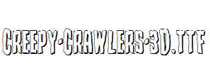 Creepy-Crawlers-3D.ttf