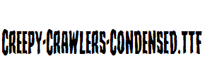 Creepy-Crawlers-Condensed.ttf
