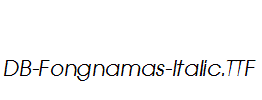 DB-Fongnamas-Italic.ttf