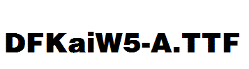 DFKaiW5-A.ttf