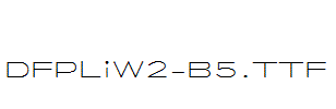 DFPLiW2-B5.ttf