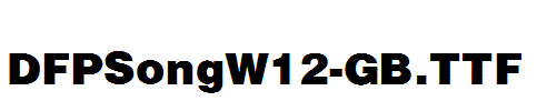 DFPSongW12-GB.ttf