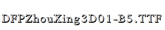 DFPZhouXing3D01-B5.ttf