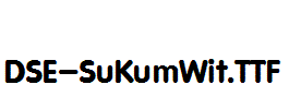 DSE-SuKumWit.ttf