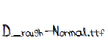 D_rough-Normal.ttf