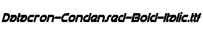 Datacron-Condensed-Bold-Italic.ttf