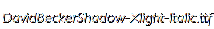 DavidBeckerShadow-Xlight-Italic.ttf