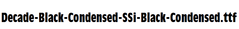 Decade-Black-Condensed-SSi-Black-Condensed.ttf